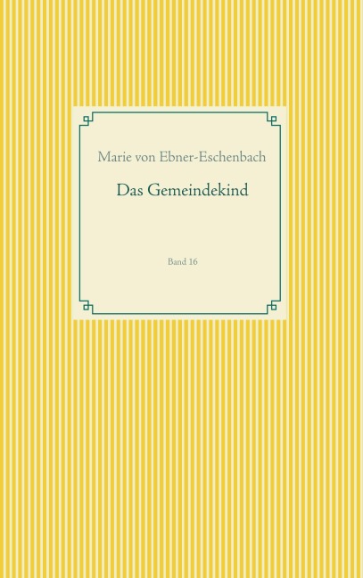 Das Gemeindekind - Marie Von Ebner-Eschenbach