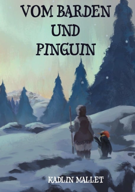 Vom Barden und Pinguin - Kadlin Mallet