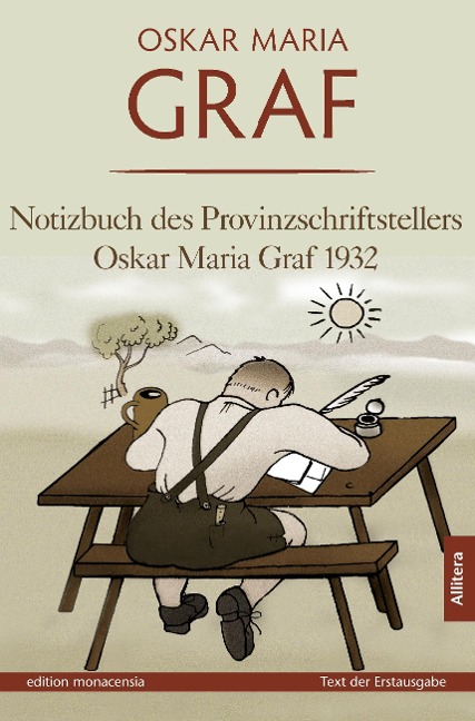 Notizbuch des Provinzschriftstellers Oskar Maria Graf 1932 - Oskar Maria Graf