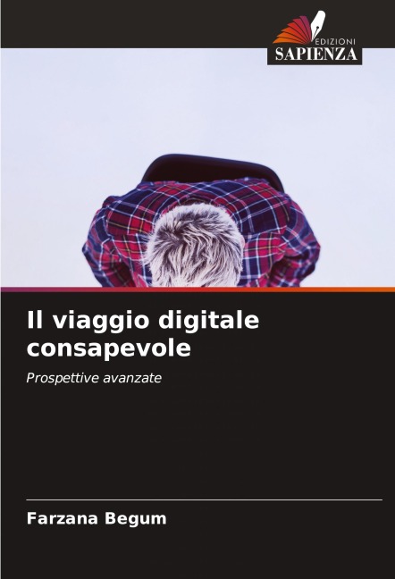 Il viaggio digitale consapevole - Farzana Begum