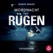 Cover-Bild zum Titel 'Mordnacht auf Rügen: Küstenkrimi (Lydia Westphal 9)' von 'Birger Brand'