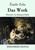 Cover-Bild zum Titel 'Das Werk' von 'Émile Zola'