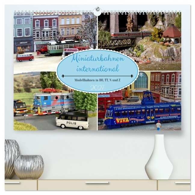 Miniaturbahnen international (hochwertiger Premium Wandkalender 2027 DIN A2 quer), Kunstdruck in Hochglanz - Klaus-Peter Huschka