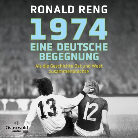 1974 ¿ Eine deutsche Begegnung - Ronald Reng