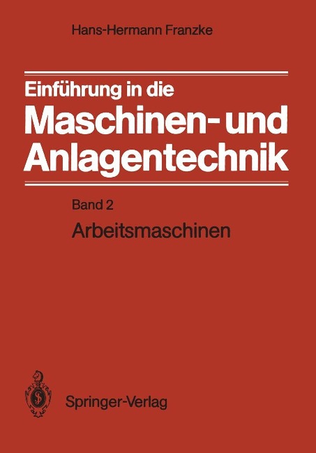 Einführung in die Maschinen- und Anlagentechnik - Hans-Hermann Franzke