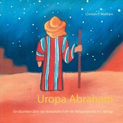 Cover-Bild zum Titel 'Uropa Abraham' von 'Christin P. Wolfram'