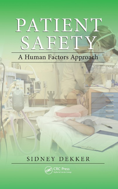 Patient Safety - Sidney Dekker