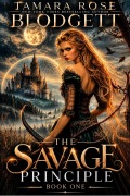 Cover-Bild zum Titel 'The Savage Principle' von 'Tamara Rose Blodgett, T. R. Terhune, Marata Eros'