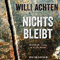 Nichts bleibt - Willi Achten