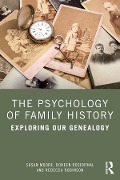 Cover-Bild zum Titel 'The Psychology of Family History' von 'Susan Moore, Doreen Rosenthal, Rebecca Robinson'