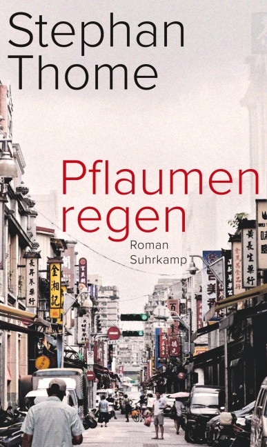 Pflaumenregen - Stephan Thome
