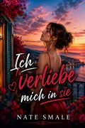 Cover-Bild zum Titel 'Ich verliebe mich in sie' von 'Nate Smale'