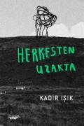 Cover-Bild zum Titel 'Herkesten Uzakta' von 'Kadir Isik'