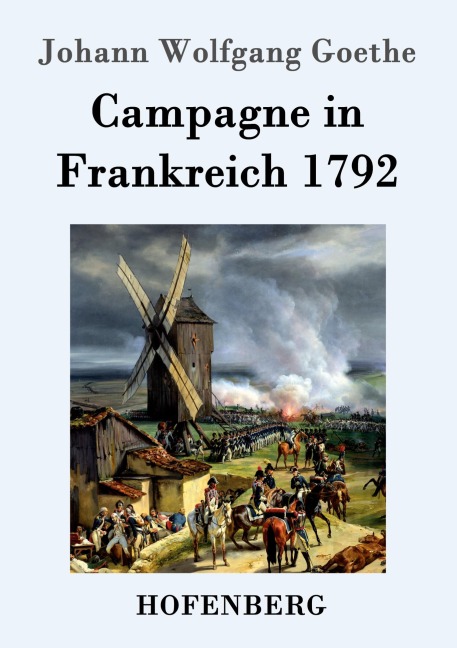 Campagne in Frankreich 1792 - Johann Wolfgang Goethe