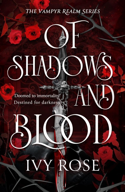 Of Shadows and Blood - Ivy Rose