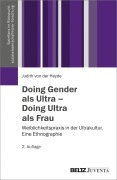 Cover-Bild zum Titel 'Doing Gender als Ultra - Doing Ultra als Frau' von 'Judith von der Heyde'