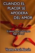 Cover-Bild zum Titel 'Cuando el Placer se Apodera del Amor' von 'Vicente Aracil Alarcón'