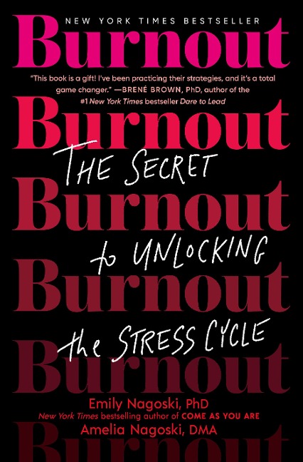 Burnout - Emily Nagoski, Amelia Nagoski