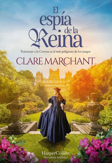 El Espía de la Reina (the Queen's Spy - Spanish Edition) - Clare Marchant