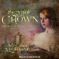 Servant of the Crown - Melissa McShane