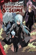Cover-Bild zum Titel 'That Time I Got Reincarnated as a Slime, Vol. 6 (Light Novel)' von 'Fuse'