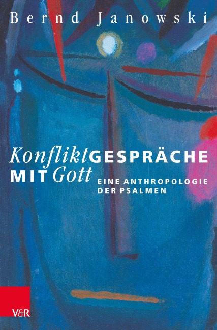 Konfliktgespräche mit Gott - Bernd Janowski