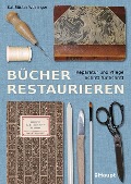 Bücher restaurieren - Katharina Rücker-Weininger