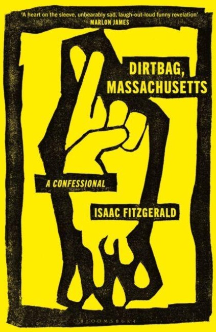 Dirtbag, Massachusetts - Isaac Fitzgerald