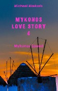 Cover-Bild zum Titel 'Mykonos Love Story 4' von 'Michael Markaris'