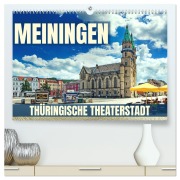 Cover-Bild zum Titel 'Meiningen - Thüringische Theaterstadt (hochwertiger Premium Wandkalender 2026 DIN A2 quer), Kunstdruck in Hochglanz' von 'Val Thoermer'
