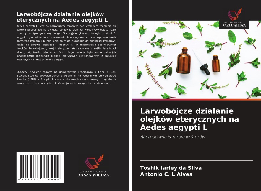 Larwobójcze dzia¿anie olejków eterycznych na Aedes aegypti L - Toshik Iarley Da Silva, Antonio C. L Alves
