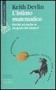 Cover-Bild zum Titel 'L' istinto matematico. Perché sei anche tu un genio dei numeri' von 'Keith Devlin'