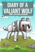Diary of a Valiant Wolf Book 3 - Mark Mulle