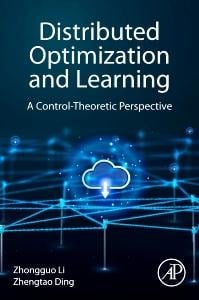 Distributed Optimization and Learning - Zhongguo Li, Zhengtao Ding