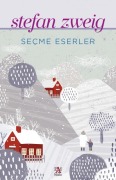 Cover-Bild zum Titel 'Stefan Zweig - Secme Eserler' von 'Stefan Zweig'