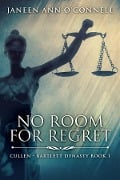 Cover-Bild zum Titel 'No Room For Regret' von 'Janeen Ann O'Connell'
