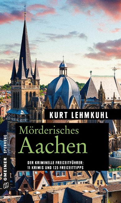 Mörderisches Aachen - Kurt Lehmkuhl
