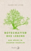 Cover-Bild zum Titel 'Botschafter des Lebens' von 'Caroline Ring'