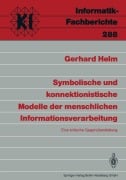 Cover-Bild zum Titel 'Symbolische und konnektionistische Modelle der menschlichen Informationsverarbeitung' von 'Gerhard Helm'