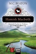 Cover-Bild zum Titel 'Hamish Macbeth fischt im Trüben' von 'M. C. Beaton'
