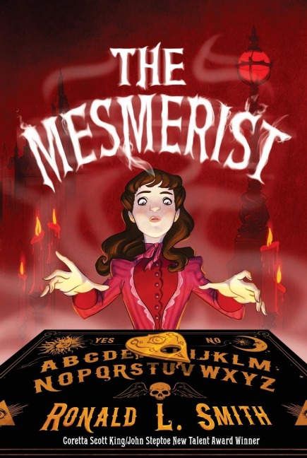 The Mesmerist - Ronald L Smith