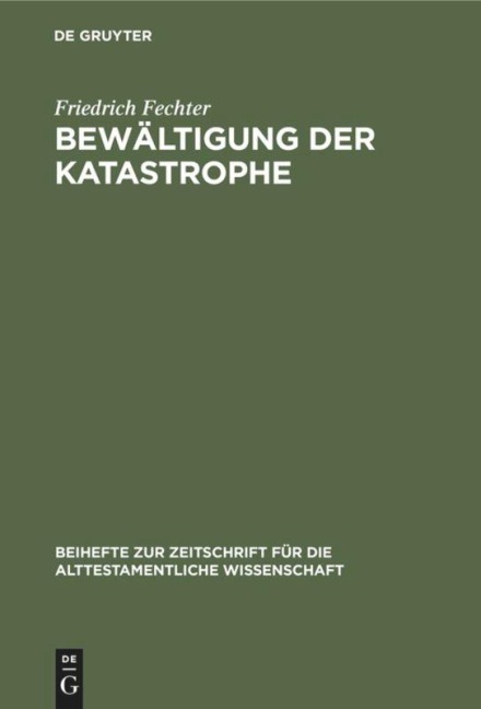 Bewältigung der Katastrophe - Friedrich Fechter