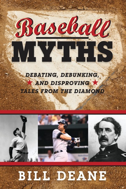 Baseball Myths - Bill Deane