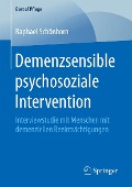 Demenzsensible psychosoziale Intervention - Raphael Schönborn