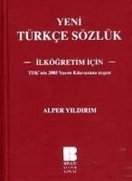 Yeni Türkce Sözlük; Ilkögretim Icin - Alper Yildirim