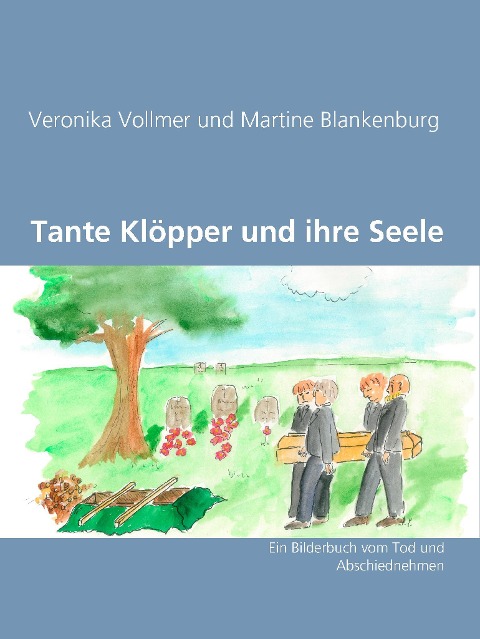 Tante Klöpper und ihre Seele - Veronika Vollmer, Martine Blankenburg