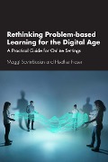 Cover-Bild zum Titel 'Rethinking Problem-based Learning for the Digital Age' von 'Maggi Savin-Baden, Heather Fraser'