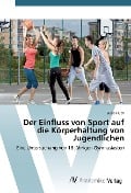 Der Einfluss von Sport auf die Körperhaltung von Jugendlichen - Elena Fluch