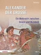 Cover-Bild zum Titel 'Alexander der Große' von 'DAMALS - Das Magazin für Geschichte'