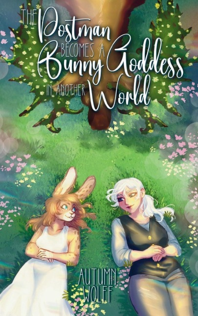 The Postman Becomes A Bunny Goddess In Another World - Autumn Wolff